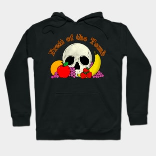 Fruit of the Tomb Hoodie